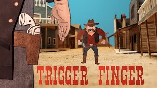 Trigger Finger