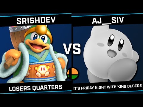Srishdev (Dedede) vs aj__siv (Kirby) - IT’S FRIDAY NIGHT WITH KING DEDEDE