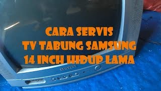 Download lagu Cara Servis TV Samsung 14 Inch Hidup Lama mp3