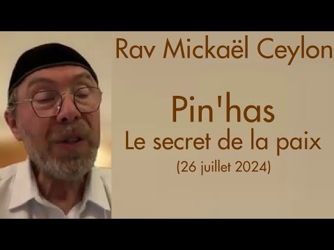 Rav Mickaël Ceylon - 41 Pin'has - Le secret de la paix
