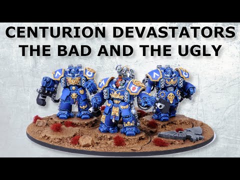 Centurion Devastators - The Bad and the Ugly | Space Marines Warhammer 40k