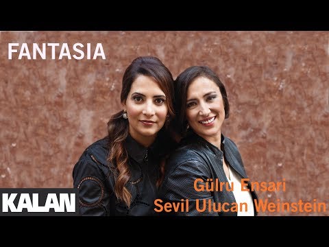 Gülru Ensari & Sevil Ulucan - Fantasia  [ Yüz Yıllık Serüven © 2018 Kalan Müzik ]