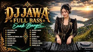 Download lagu DJ JAWA ENAK BUAT NEMENIN KOPI | EGO WONG TUO, SINARENGAN, LESTARI, DUMES mp3
