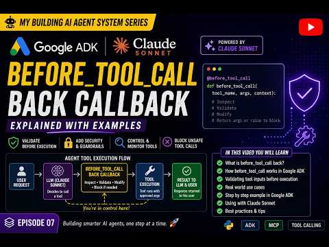 Google ADK + Claude Sonnet: Mastering before_tool_call Callbacks in AI Agents
