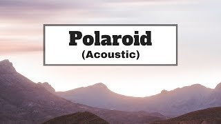 Jonas Blue - Polaroid (Acoustic) ft. Liam Payne &amp; Lennon Stella | Lyrics | Panda Music