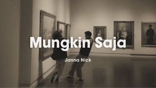 Download lagu Janna Nick - Mungkin Saja | (Video Lirik) mp3 Download lagu Janna Nick - Mungkin Saja | (Video Lirik) mp3