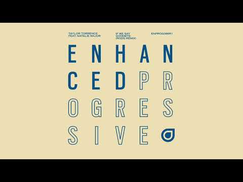 Taylor Torrence Feat. Natalie Major - If We Say Goodbye (Rodg Remix)