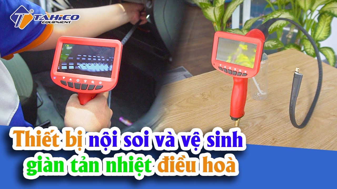 Thiết bị nội soi và vệ sinh giàn tản nhiệt điều hoà 21