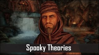 Skyrim: 5 Spooky Theories Crazy Enough to be True - The Elder Scrolls 5 Lore (Part 6)