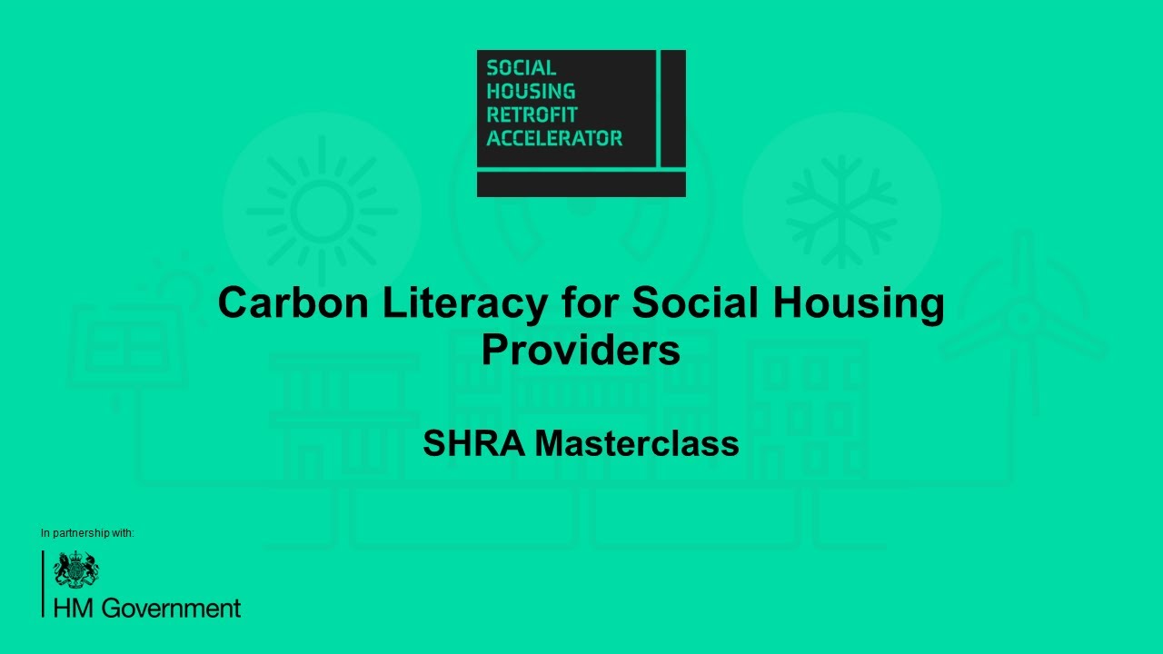 Carbon Literacy for Social Housing Providers | SHRA Masterclass