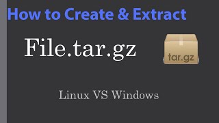 How to create tar.gz file in Linux and Windows | T@skLog | KnowledgeSharingURDU
