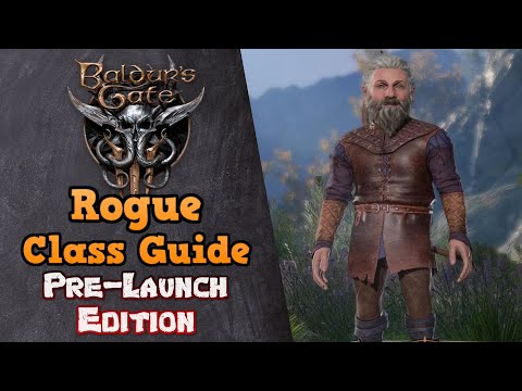 The Rogue Class Guide - Baldur's Gate 3 Pre-Launch Prep