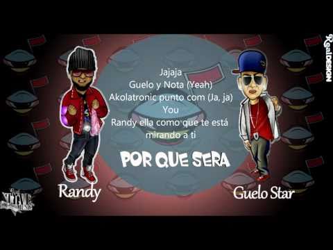 Guelo Star ft. Randy - Por Que Sera + Letra 2011 HD