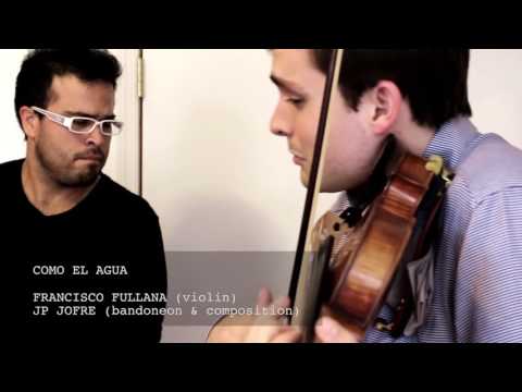 Fullana & Jofre: Como el Agua for Violin and Bandoneon