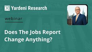 Does The Jobs Report Change Anything?