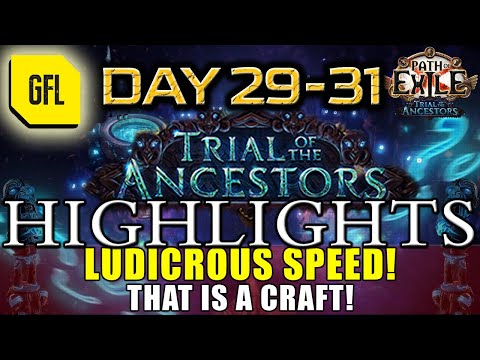 Path of Exile 3.22: TRIAL OF THE ANCESTORS DAY #29-31 LUDICROUS SPEED!, THAT IS A CRAFT and more...
