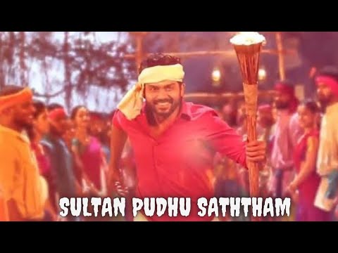 Sultan Pudhu Saththam Whatsapp Status Tamil...