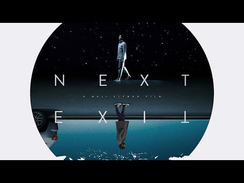 Между мирами / Следующий выход / Next Exit   2022   трейлер