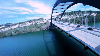 360 Bridge FPV- Austin, Texas