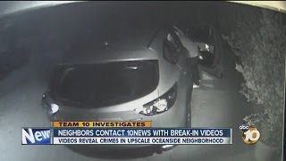 Videos detail crime spree in upscale Oceanside neighborhood