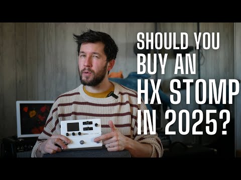 Should You Buy an HX Stomp in 2025? (If not now...then when?)