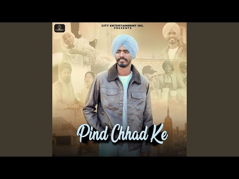 Pind Chhad Ke