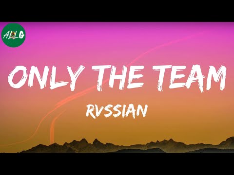 Rvssian - Only The Team