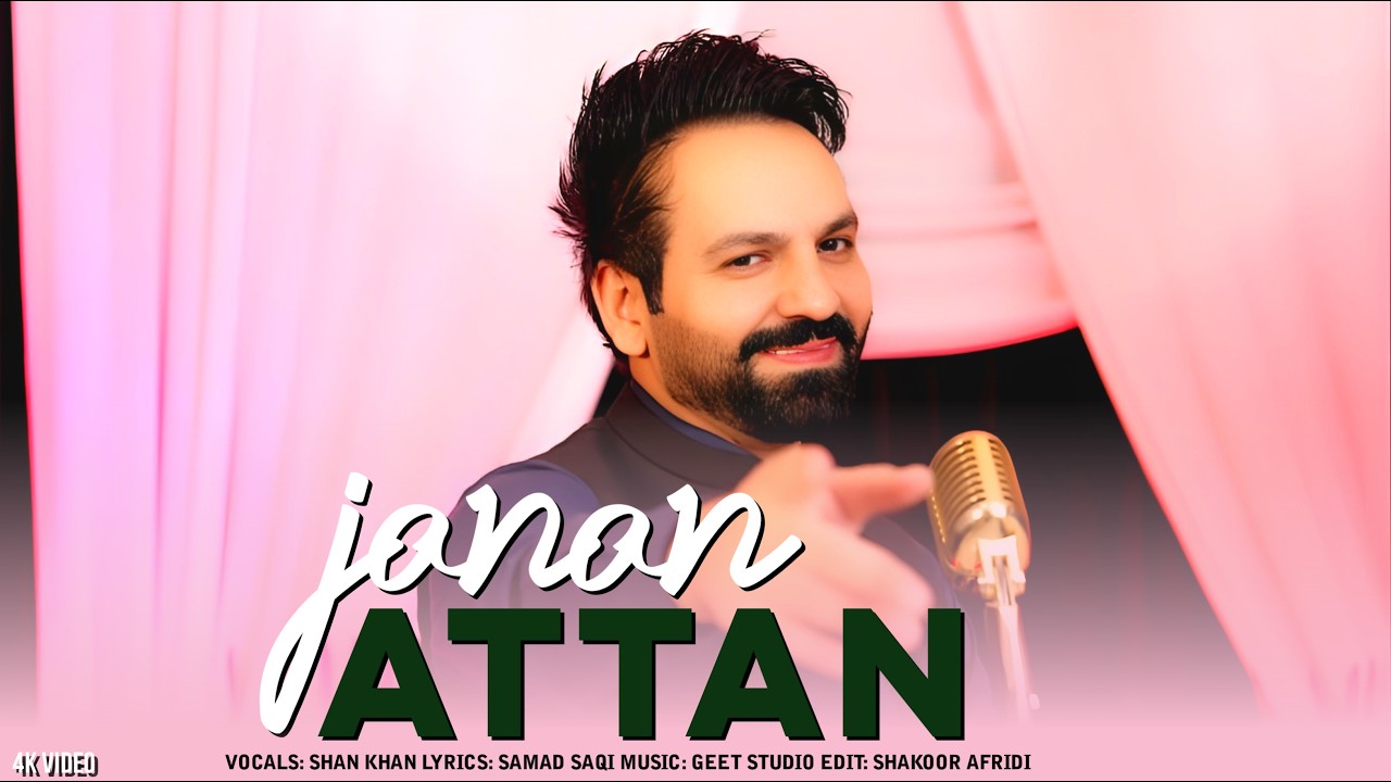 Pashto New Songs 2026 JANAN | Shah Khan | Pashto Music - Attan Song by Geet Studio Music — Official Music Video