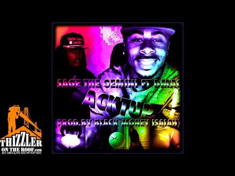 Sage The Gemini ft. D Mac - AckTUp (prod. BlackMoney Isaiah) [Thizzler.com Exclusive]