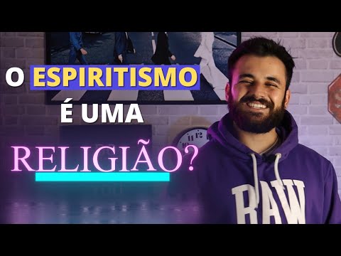 O ESPIRITISMO é uma RELIGIÃO? [PARA INICIANTES]