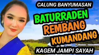 Download lagu BATURRADEN, REMBANG KUMANDANG CALUNG CAMPURSARI BANYUMASAN KAGEM JAMPI SAYAH. mp3