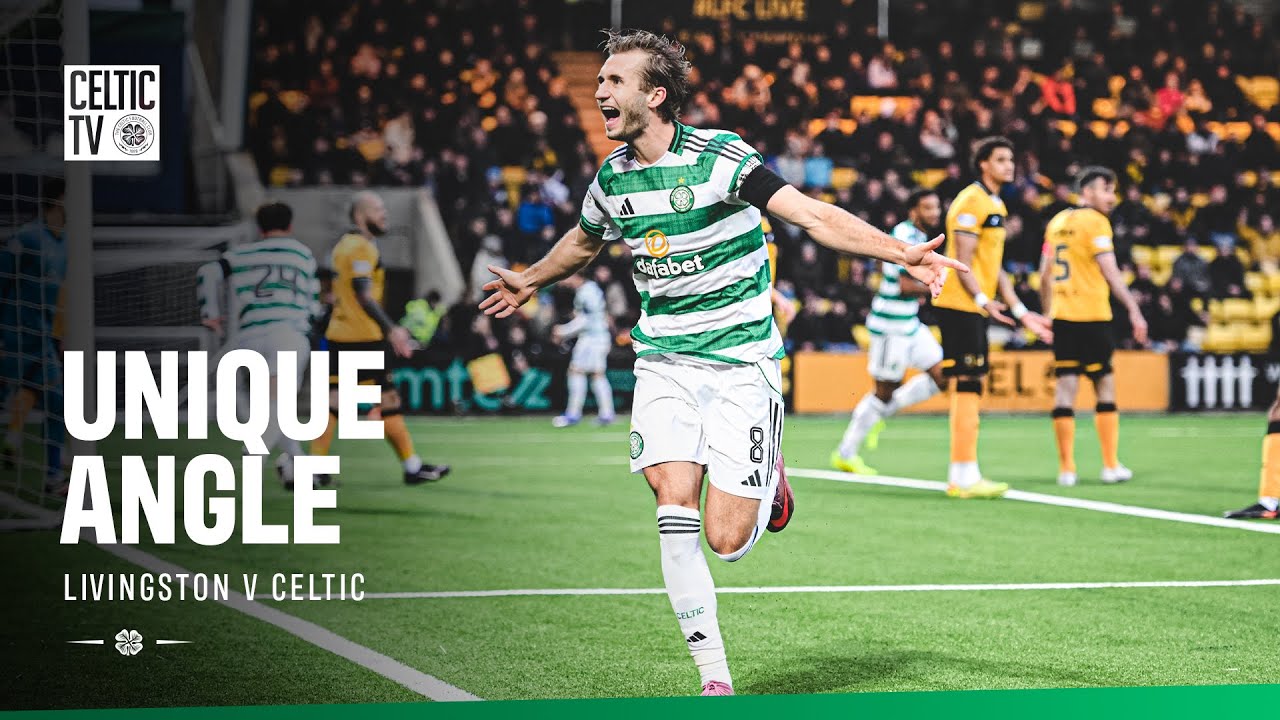 Unique Angle | Livingston 2-4 Celtic (27/12/25)