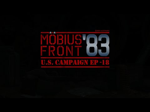 Mobius Front '83 Campaign - Episode 18