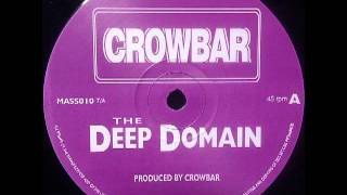 Crowbar - The Deep Domain (Reality Reversal)