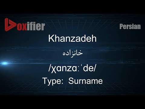How to Pronunce Khanzadeh (خانزاده) in Persian (Farsi) - Voxifier.com