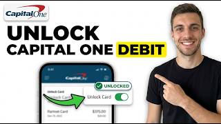 HOW TO UNLOCK CAPITAL ONE DEBIT CARD 2026 (EASY GUIDE)