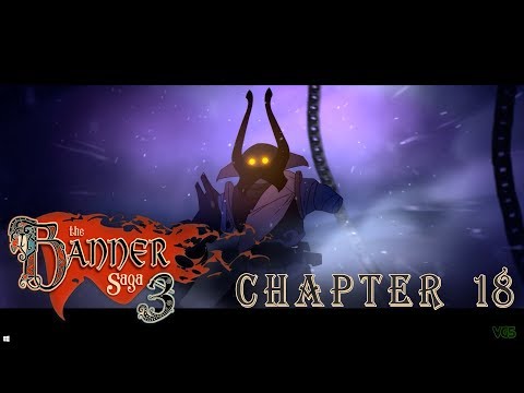 The Banner Saga 3 - Chapter 18 // Walkthrough Part 3