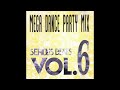 Serious Beats Vol 6 Mega Dance Party Mix 1992
