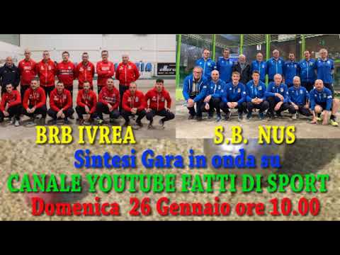 Bocce : Promo Riprese Video gara BRB Ivrea - S.B. Nus Campionato Serie A  - 2025