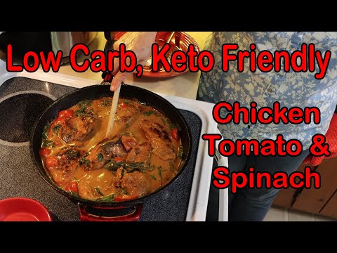 Creamy Chicken with Spinach and Tomatoes, Keto Friendly, Low Carb