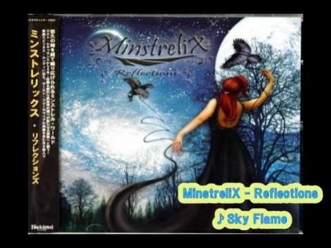 MinstreliX - Sky Flame