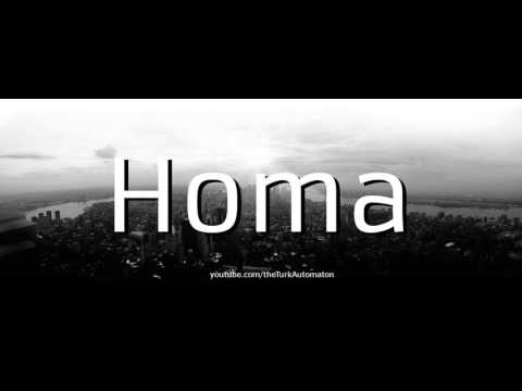 How to Pronounce Homa in German
