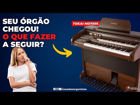 PRIMEIROS PASSOS APÓS RECEBER SEU ÓRGÂO ELETRÔNICO (TOKAI MD750s)