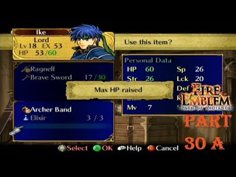 Fire Emblem Path of Radiance Playthrough: Part 30 A - I Finally Use Stat Boosters