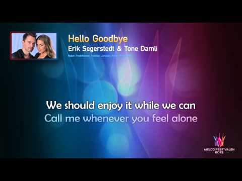 Erik Segerstedt & Tone Damli "Hello Goodbye" -- (On screen Lyrics)
