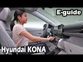 Hyundai Kona E-guide How to infotainment, assistance systems