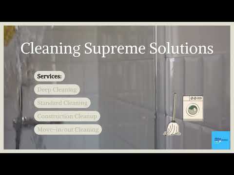 Cleaning Supreme Solutions video.