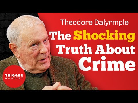 Theodore Dalrymple - The Truth About Crime