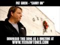 Pat Green - Carry On [ New Video + Lyrics + Download ]