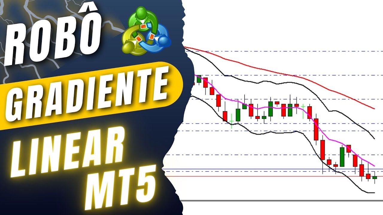 💰 SAIUUU!!! O Novo ROBÔ de Gradiente Linear para META TRADER 5!!!